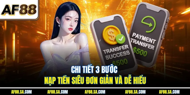 Chi tiết 3 bước nạp tiền siêu đơn giản và dễ hiểu
