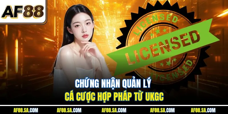 Chứng nhận quản lý cá cược hợp pháp từ UKGC