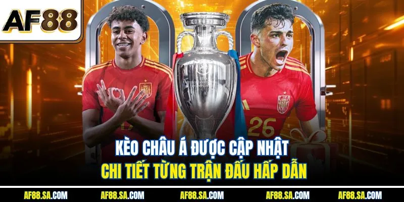 Kèo châu Á được cập nhật chi tiết từng trận đấu hấp dẫn