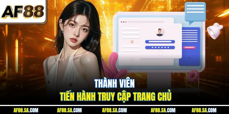 Thành viên tiến hành truy cập trang chủ