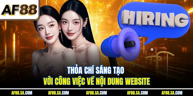 Thỏa chí sáng tạo với công việc về nội dung website
